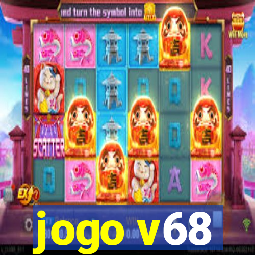 jogo v68