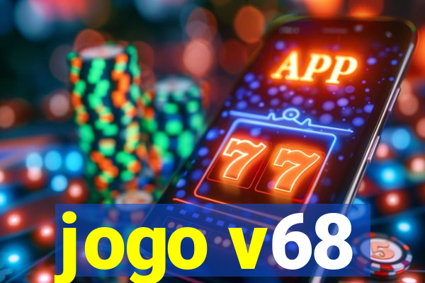 jogo v68