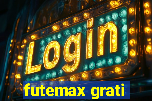 futemax grati