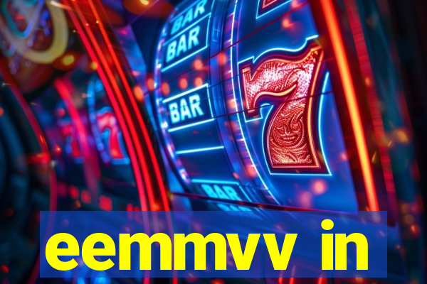 eemmvv in