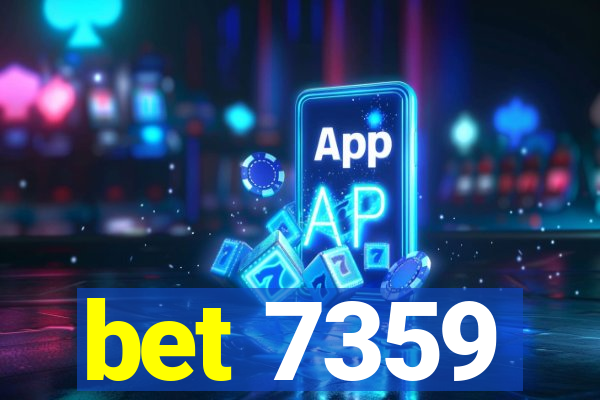 bet 7359