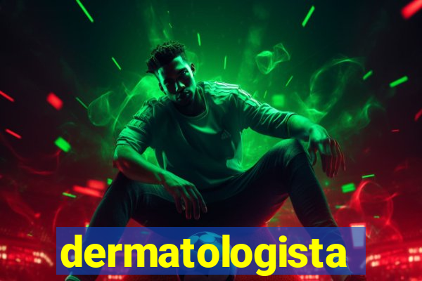 dermatologista quanto ganha