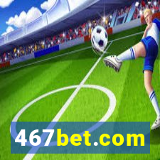 467bet.com