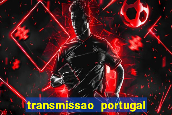 transmissao portugal x franca