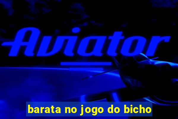 barata no jogo do bicho