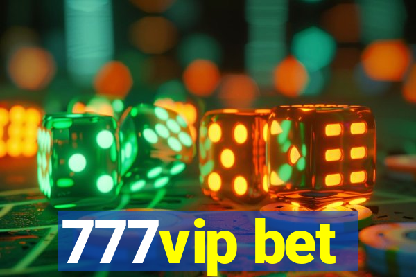 777vip bet