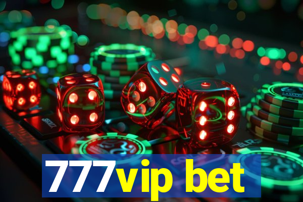 777vip bet