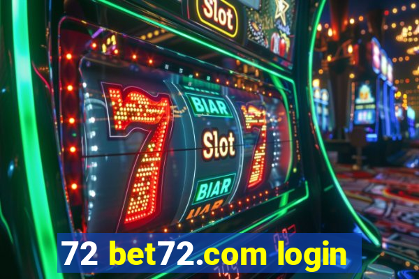 72 bet72.com login