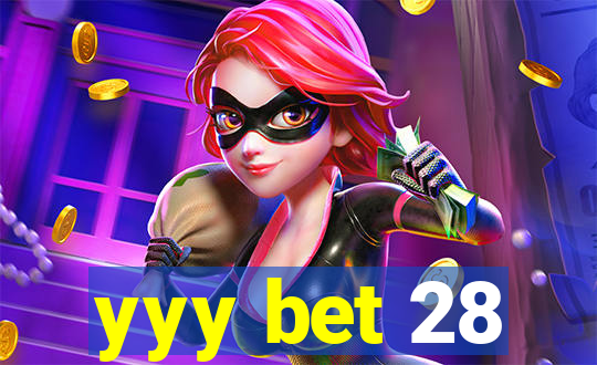 yyy bet 28