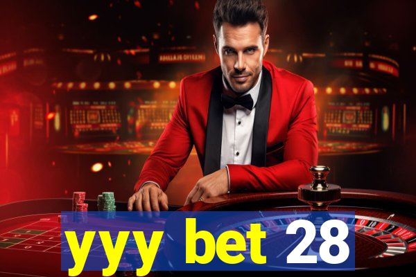 yyy bet 28