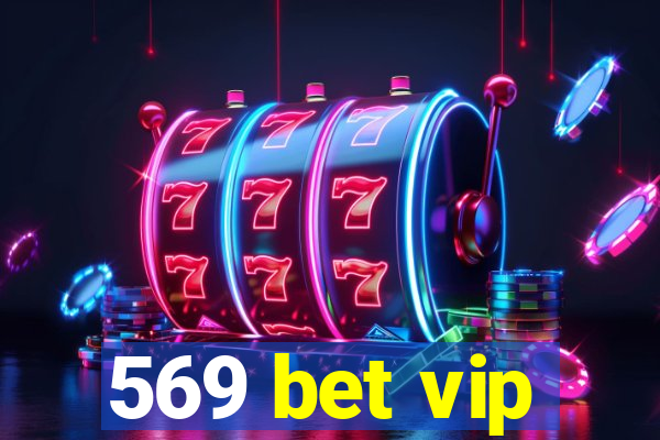 569 bet vip