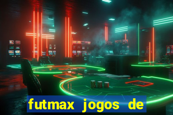 futmax jogos de hoje ao vivo