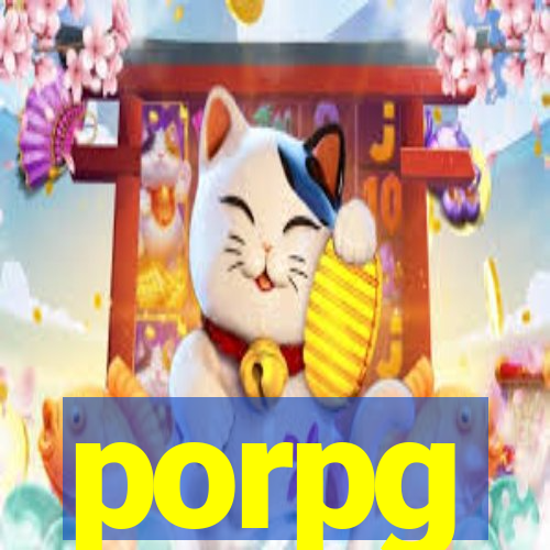 porpg