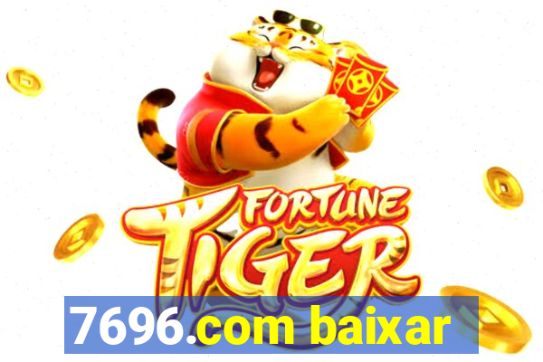 7696.com baixar