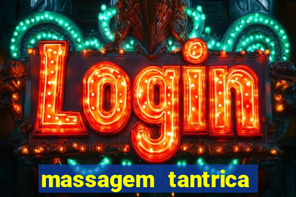 massagem tantrica porto alegre