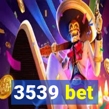 3539 bet