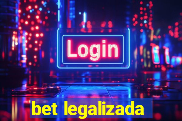 bet legalizada