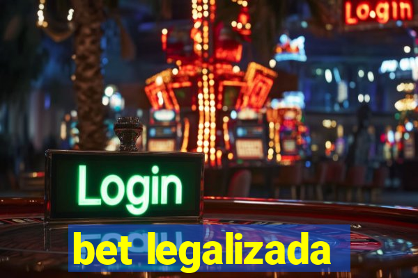 bet legalizada