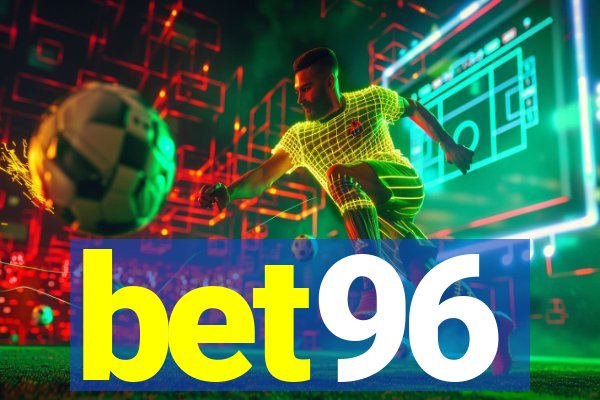 bet96