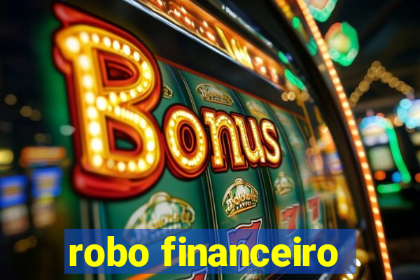 robo financeiro