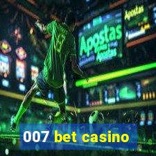 007 bet casino