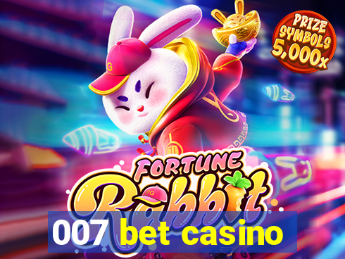 007 bet casino