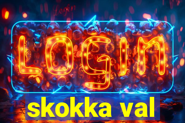 skokka val