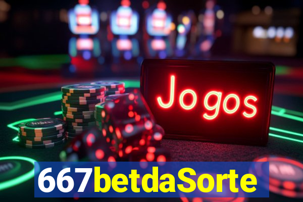 667betdaSorte