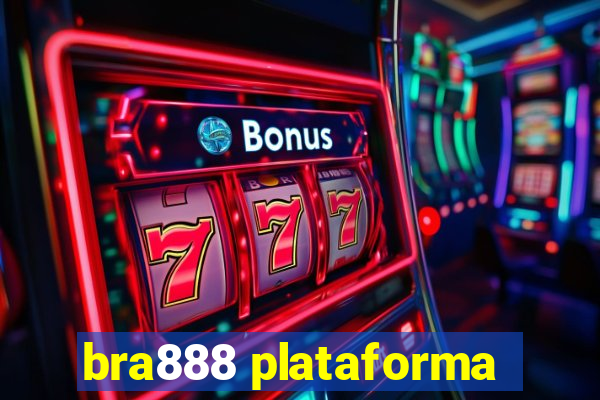 bra888 plataforma