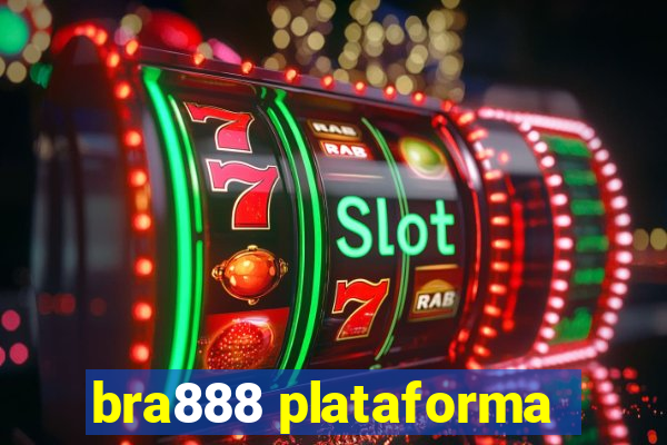 bra888 plataforma