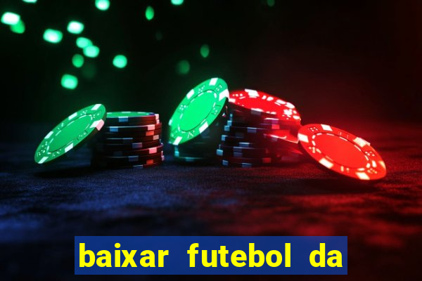 baixar futebol da hora 3.7