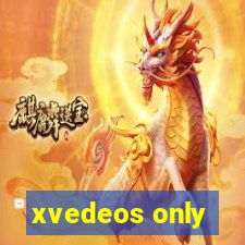 xvedeos only