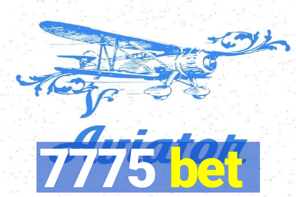 7775 bet