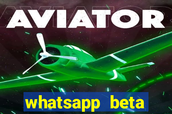 whatsapp beta 3.3.10 instalar