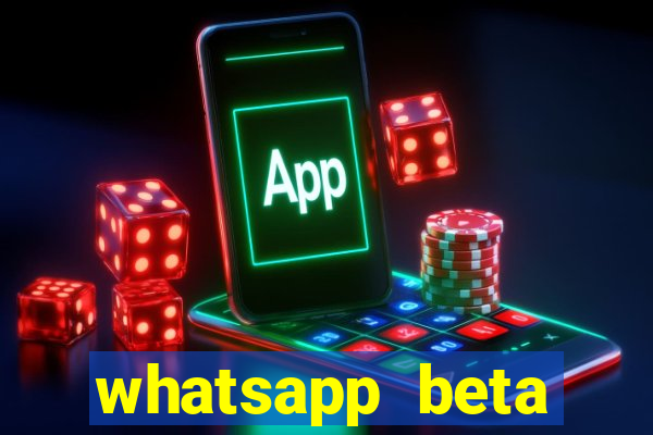 whatsapp beta 3.3.10 instalar