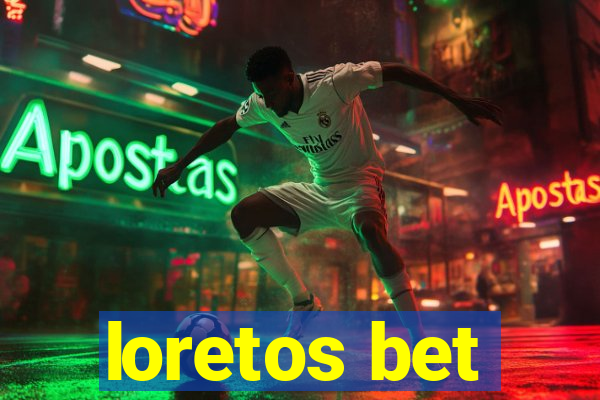 loretos bet