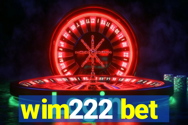 wim222 bet