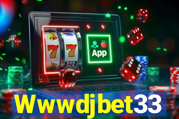 Wwwdjbet33