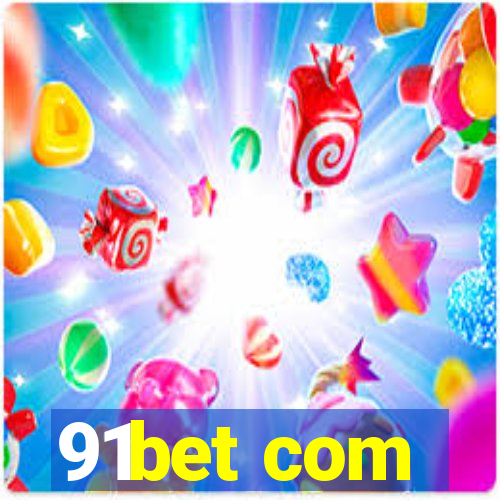 91bet com