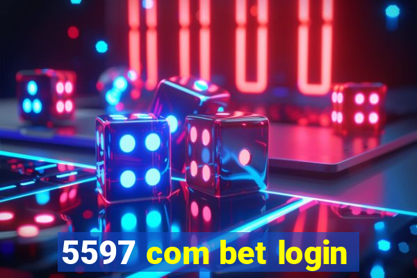 5597 com bet login