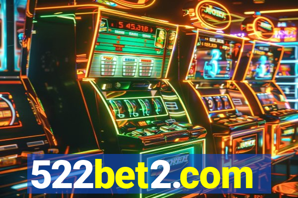 522bet2.com