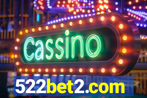 522bet2.com