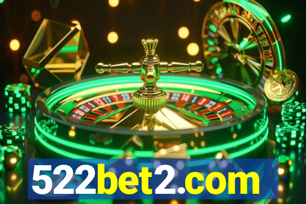 522bet2.com