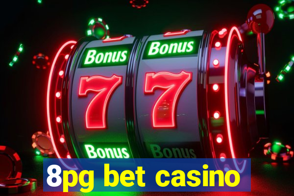 8pg bet casino