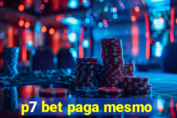 p7 bet paga mesmo