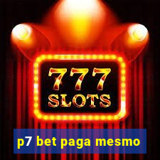 p7 bet paga mesmo