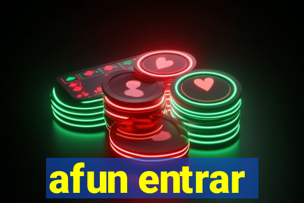 afun entrar