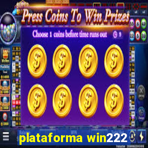 plataforma win222