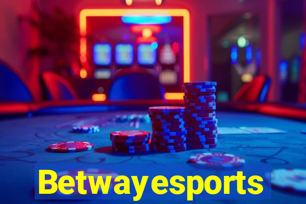 Betwayesports