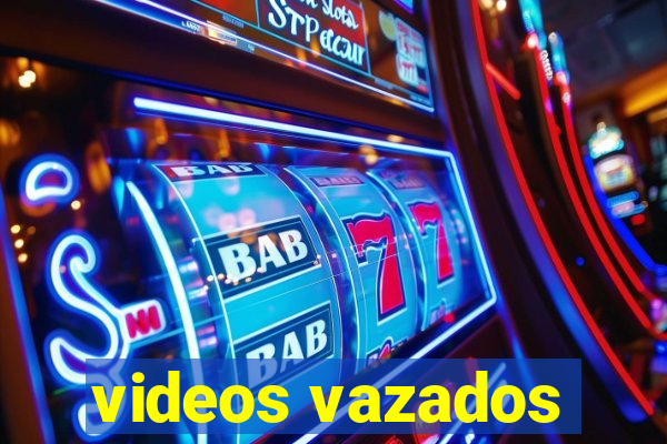 videos vazados